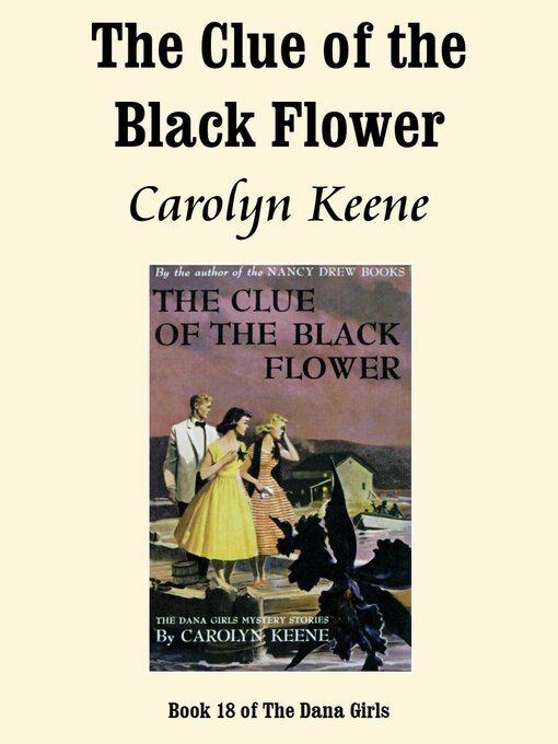 Title details for The Clue of the Black Flower by Carolyn Keene - Available